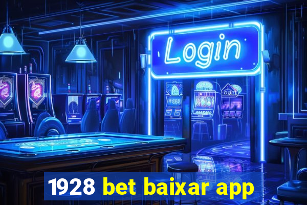 1928 bet baixar app